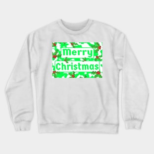 Merry Christmas Green and White Peppermint and Red Holly Berries Crewneck Sweatshirt